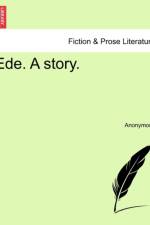 Ede. a Story. af Anonymous