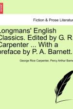 Longmans' English Classics. Edited by G. R. Carpenter ... with a Preface by P. A. Barnett. af Percy Barnett