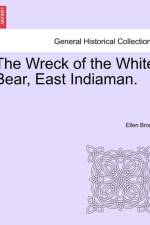 The Wreck of the White Bear, East Indiaman. af Ellen Brook