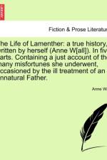 The Life of Lamenther af Anne Wall
