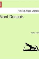 Giant Despair.Vol.I af Morley Farrow