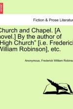 Church and Chapel. [A Novel.] by the Author of 