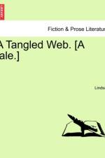 A Tangled Web. [A Tale.] af W. Anne David David Joan David Lindsay