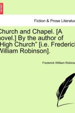 Church and Chapel. [A Novel.] by the Author of 