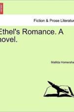 Ethel's Romance. a Novel. Vol. III. af Matilda Homersham
