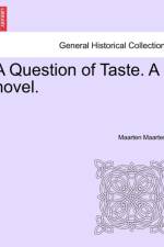 A Question of Taste. a Novel. af Maarten Maartens