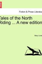 Tales of the North Riding ... a New Edition. af Mary Linskill