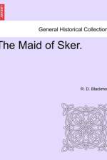 The Maid of Sker. af R D Blackmore