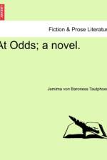At Odds; A Novel. Vol. I. af Jemima Montgomery Tautphus