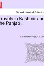 Travels in Kashmir and the Panjab af Karl Alexander H Gel