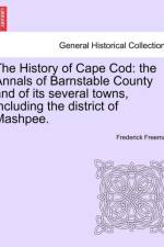 The History of Cape Cod af Frederick Freeman