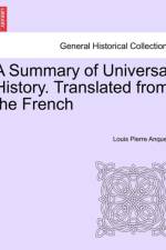 A Summary of Universal History. Translated from the French