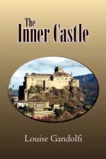 The Inner Castle af Louise Gandolfi