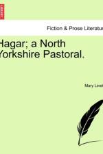 Hagar; A North Yorkshire Pastoral. af Mary Linskill