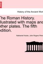 The Roman History. Illustrated with Maps and Other Plates. the Fifth Edition.