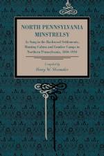 North Pennsylvania Minstrelsy af Henry W. Shoemaker