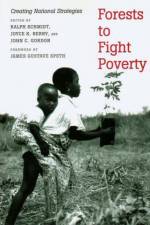 Forests to Fight Poverty af Ralph Schmidt