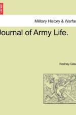 Journal of Army Life. af Rodney Glisan