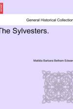 The Sylvesters. af Matilda Barbara Betham Edwards