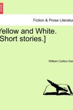 Yellow and White. [Short Stories.] af William Carlton Dawe