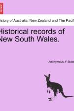 Historical Records of New South Wales. af F Bladen