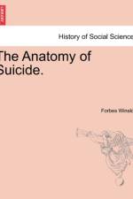 The Anatomy of Suicide af Forbes Winslow
