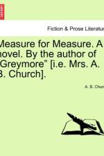 Measure for Measure. a Novel. by the Author of 