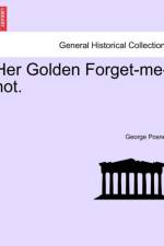 Her Golden Forget-Me-Not. af George Posnett