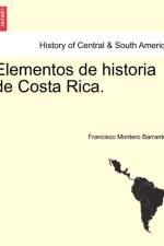 Elementos de historia de Costa Rica. af Francisco Montero Barrantes