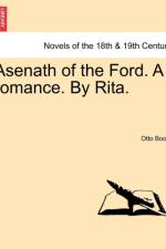 Asenath of the Ford. a Romance. by Rita. af Otto Booth