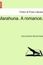 Marahuna. a Romance. af Henry Brereton Marriott Watson