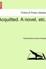 Acquitted. a Novel, Etc.