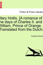 Mary Hollis. [A Romance of the Days of Charles II. and William, Prince of Orange. [Translated from the Dutch.] af Hendrik Schimmel