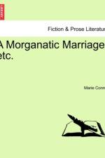 A Morganatic Marriage, Etc. af Marie Connor