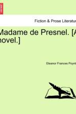 Madame de Presnel. [A Novel.] af Eleanor Poynter