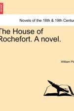 The House of Rochefort. a Novel. af William Platt