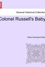 Colonel Russell's Baby. af Ellinor Davenport Adams