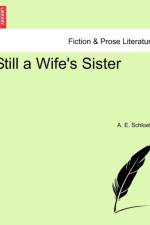 Still a Wife's Sister af A E Schloetel