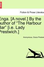 Enga. [A Novel.] by the Author of 