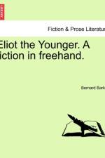 Eliot the Younger. a Fiction in FreeHand. af Bernard (University of Leicester UK) Barker