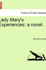 Lady Mary's Experiences af Ada Maria Jocelyn