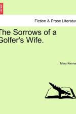 The Sorrows of a Golfer's Wife. af Mary Kennard