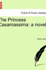 The Princess Casamassima af Henry James