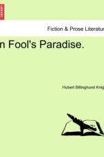 In Fool's Paradise. af Hubert Billinghurst Knight