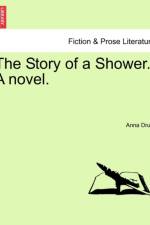 The Story of a Shower. a Novel. af Anna Harriet Drury