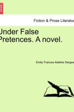 Under False Pretences. a Novel.