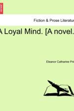 A Loyal Mind. [A Novel.] af Eleanor Catharine Price