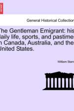 The Gentleman Emigrant af William Stamer