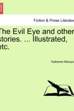 The Evil Eye and Other Stories. ... Illustrated, Etc. af Katharine Macquoid