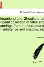 Dreamland and Ghostland af Anonymous